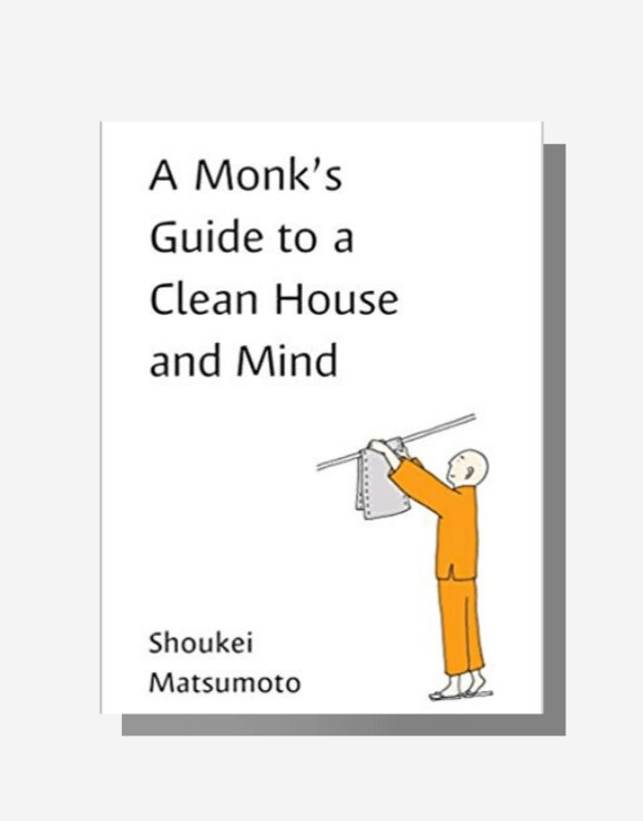 Front cover of the self care A Monk’s Guide to A Clean House & Mind