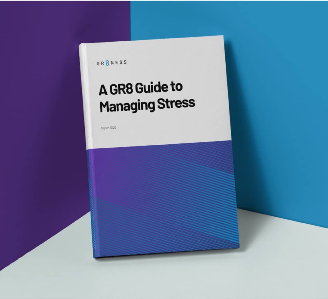 A GR8 Guide to Managing Stress