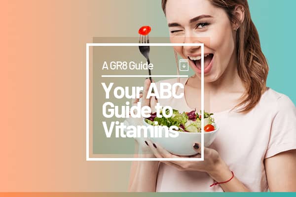 Your ABC Guide to Vitamins: For Men, Women, and Children